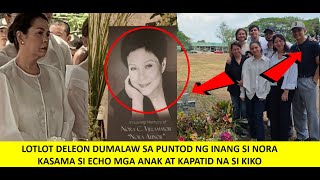 LOTLOT DELEON DUMALAW SA PUNTOD NG INANG SI NORAKASAMA SI ECHO MGA ANAK AT KAPATID NA SI KIKO/th